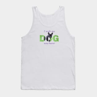 I wish my dog was here - french bulldog oil painting wordart Tank Top